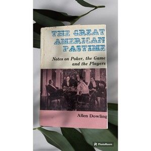 Vintage Allen Dowling The Great American Pastime Notes on Poker Game Players